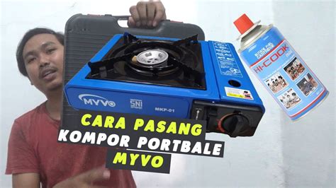 Langkah-langkah untuk Memasang Gas Portable